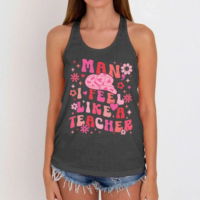 Man I Feel Like A Teacher Women Western Teacher Retro Women's Knotted Racerback Tank