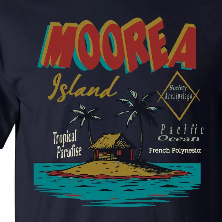 Moorea Island French Polynesia Tall T-Shirt