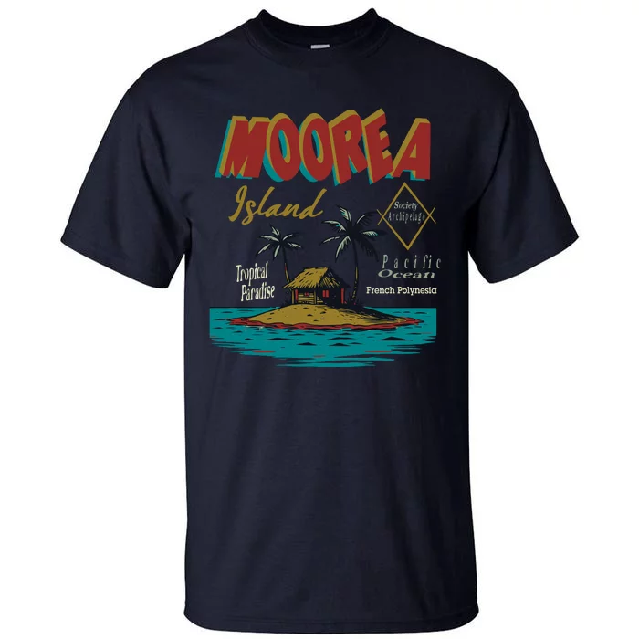 Moorea Island French Polynesia Tall T-Shirt