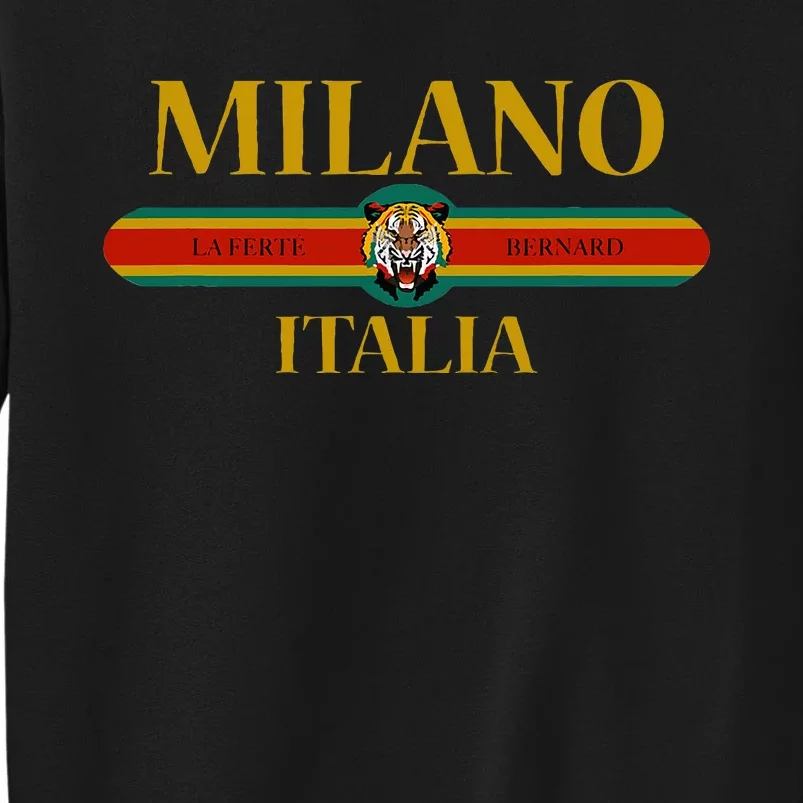 Milano Italia Fashion Tiger Face Milan Italy Tall Sweatshirt