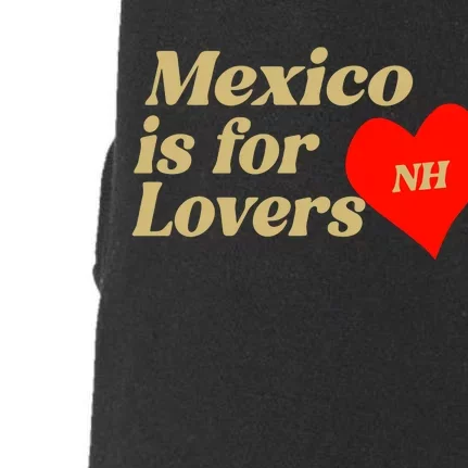 Mexico Is For Lovers Doggie 3-End Fleece Hoodie