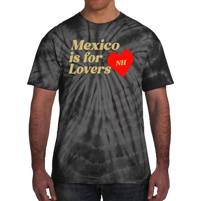 Mexico Is For Lovers Tie-Dye T-Shirt