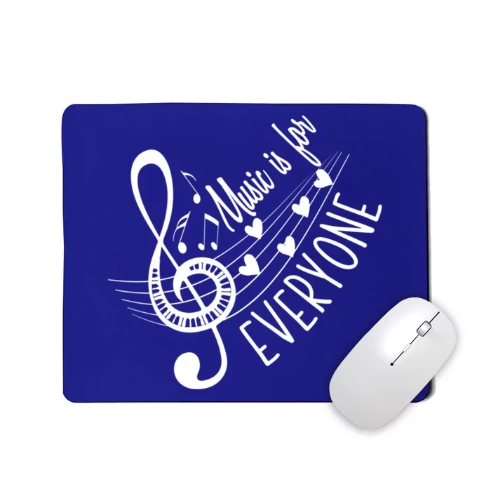 Music Is For Everyone Cute Gift Professor Instrut Music Teacher Gift Mousepad