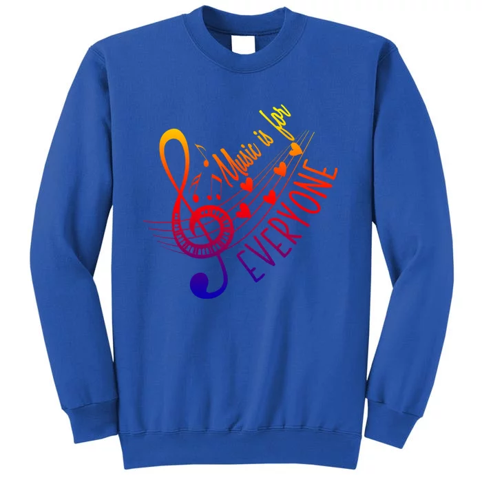 Music Is For Everyone Gift Professor Instrut Music Teacher Gift Tall Sweatshirt