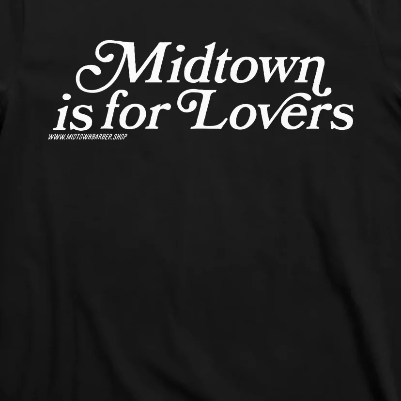 Midtown Is For Lovers T-Shirt