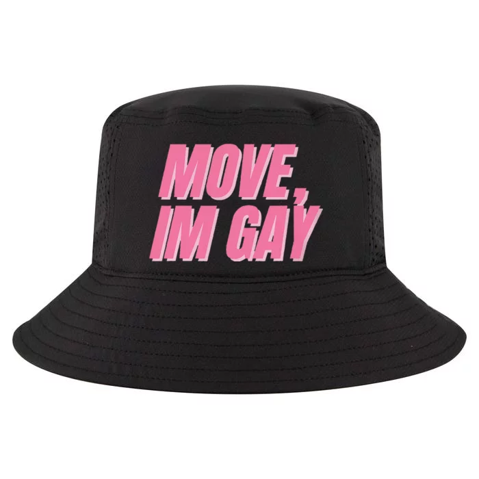 Move IM Gay Lgbtq Gay Queer Lesbian Bisexual Cool Comfort Performance Bucket Hat