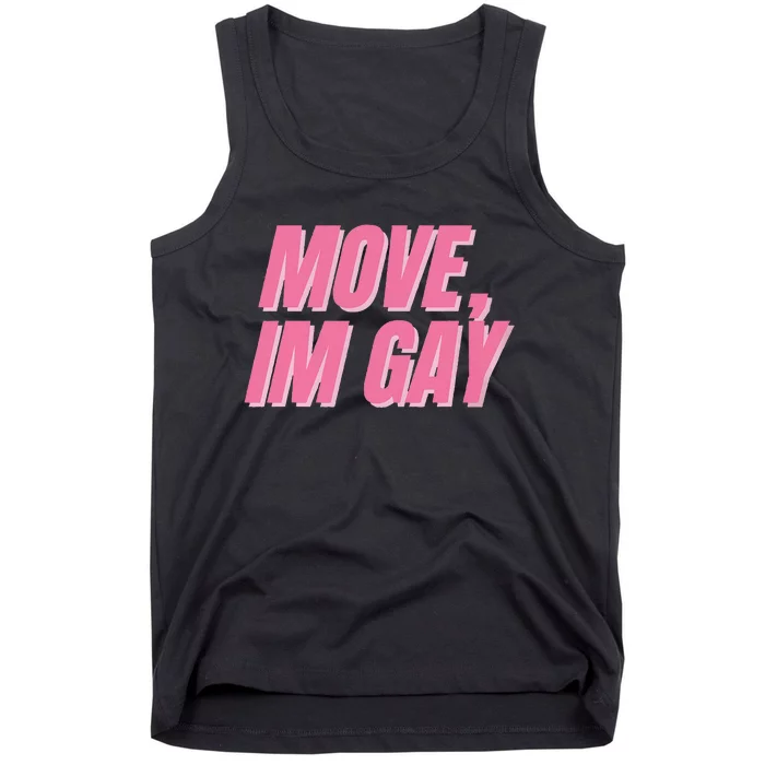 Move IM Gay Lgbtq Gay Queer Lesbian Bisexual Tank Top