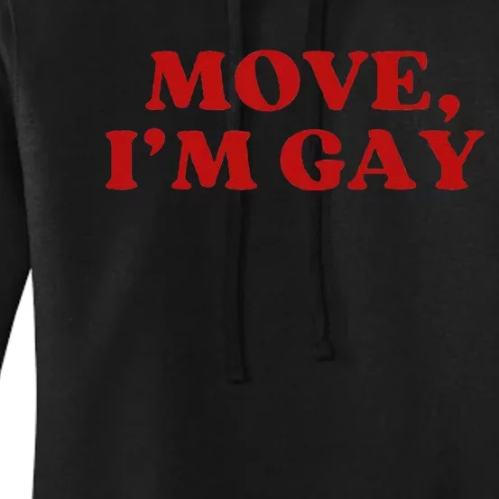 Move Im Gay Aesthetic Women's Pullover Hoodie