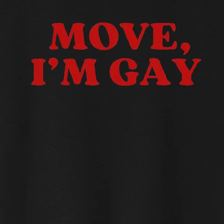 Move Im Gay Aesthetic Women's Crop Top Tee