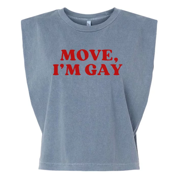 Move Im Gay Aesthetic Garment-Dyed Women's Muscle Tee