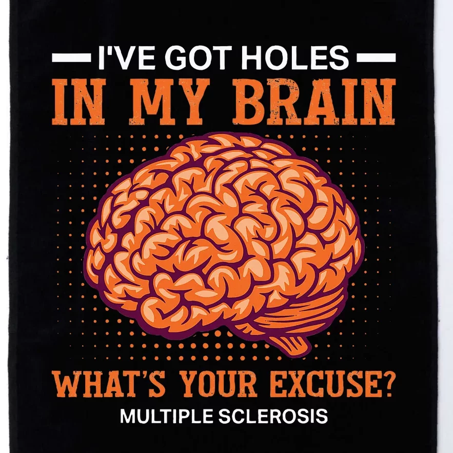 Ms IVe Got Holes In My Brain Multiple Sclerosis Awareness Platinum Collection Golf Towel