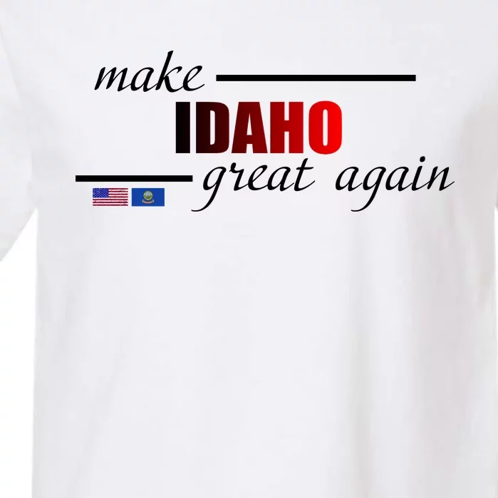 Make Idaho Great Again Garment-Dyed Heavyweight T-Shirt