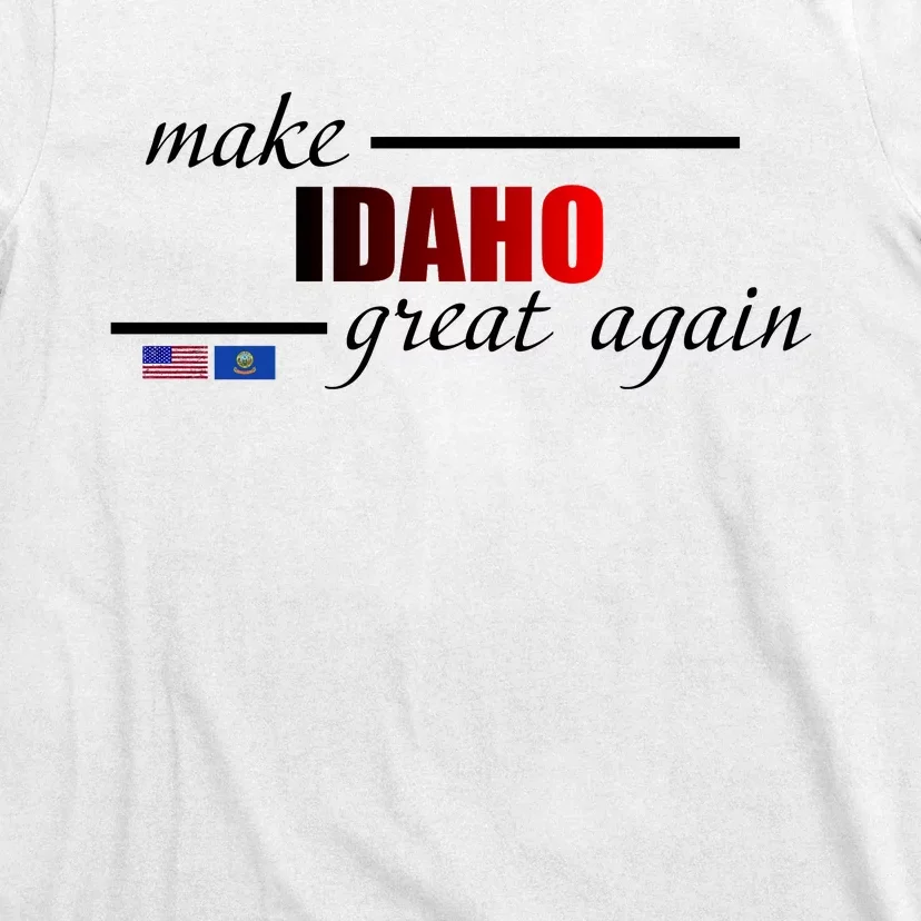 Make Idaho Great Again T-Shirt