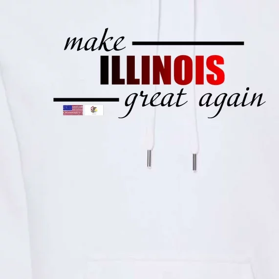 Make Illinois Great Again Premium Hoodie