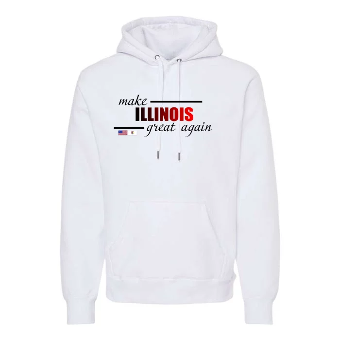 Make Illinois Great Again Premium Hoodie