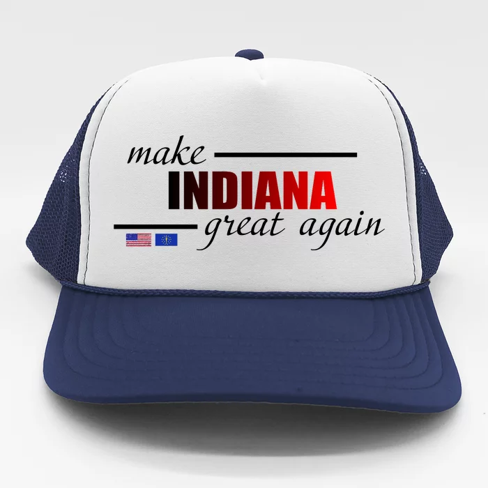 Make Indiana Great Again Trucker Hat