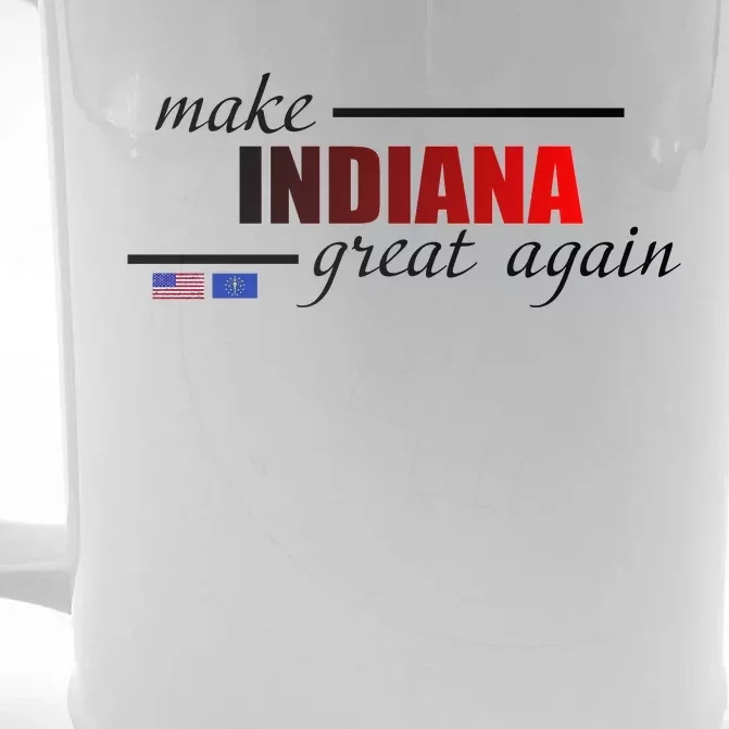 Make Indiana Great Again Front & Back Beer Stein