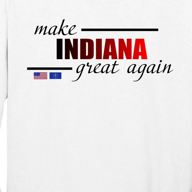 Make Indiana Great Again Tall Long Sleeve T-Shirt