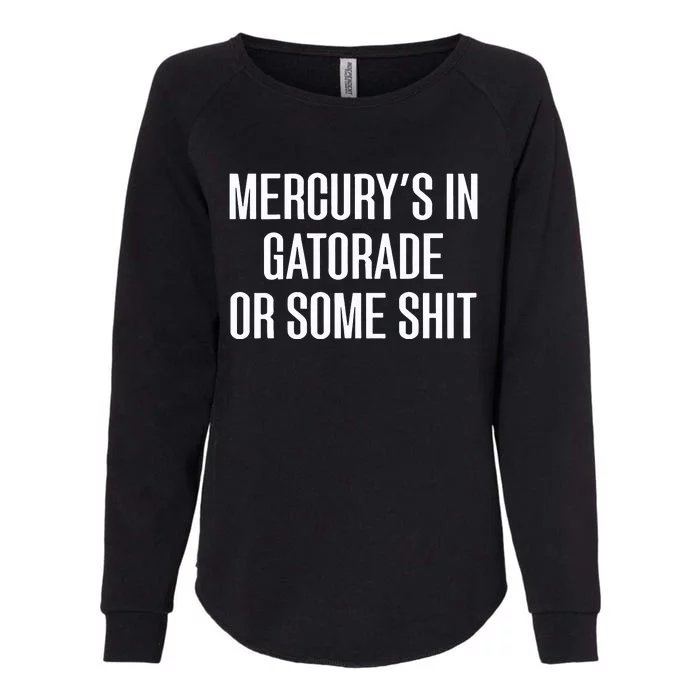 MercuryS In Gatorade Or Some New Womens California Wash Sweatshirt