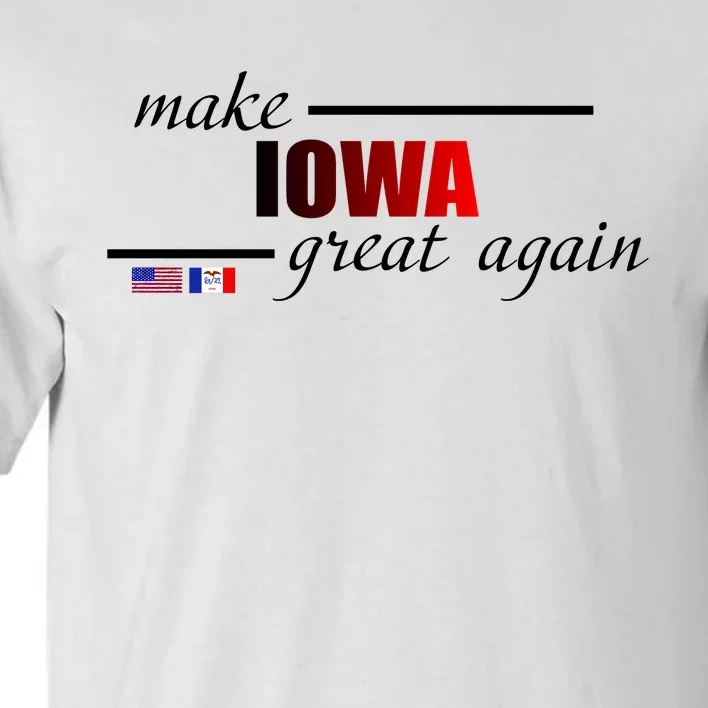 Make Iowa Great Again Tall T-Shirt