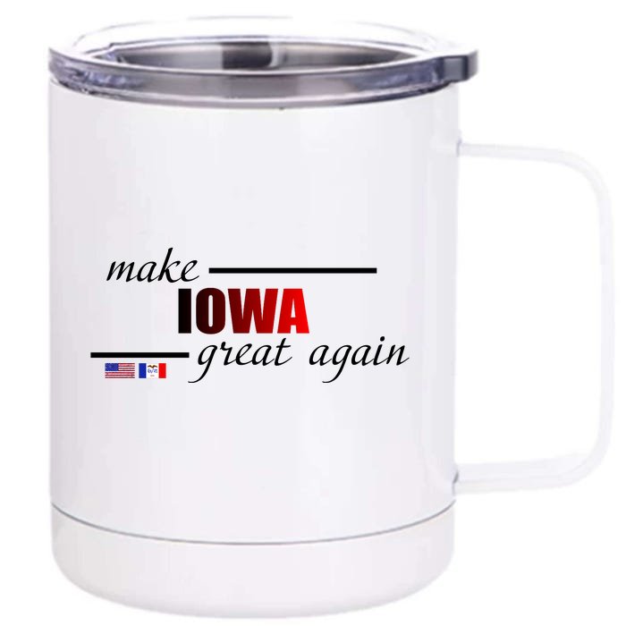 Make Iowa Great Again Front & Back 12oz Stainless Steel Tumbler Cup