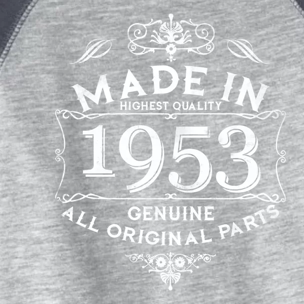 Made In Highest Quality Genuine All Original Parts 1953 70th Birthday Toddler Fine Jersey T-Shirt