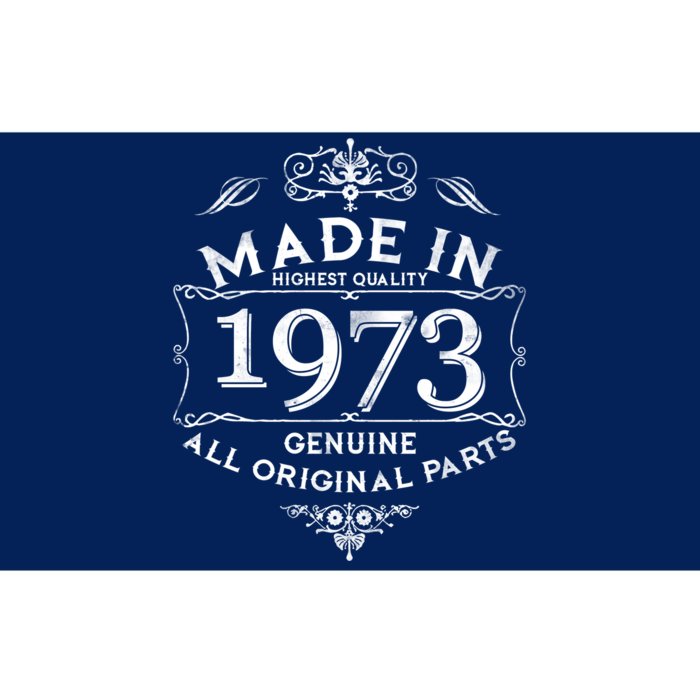 Made In Highest Quality Genuine All Original Parts 1973 50th Birthday Bumper Sticker