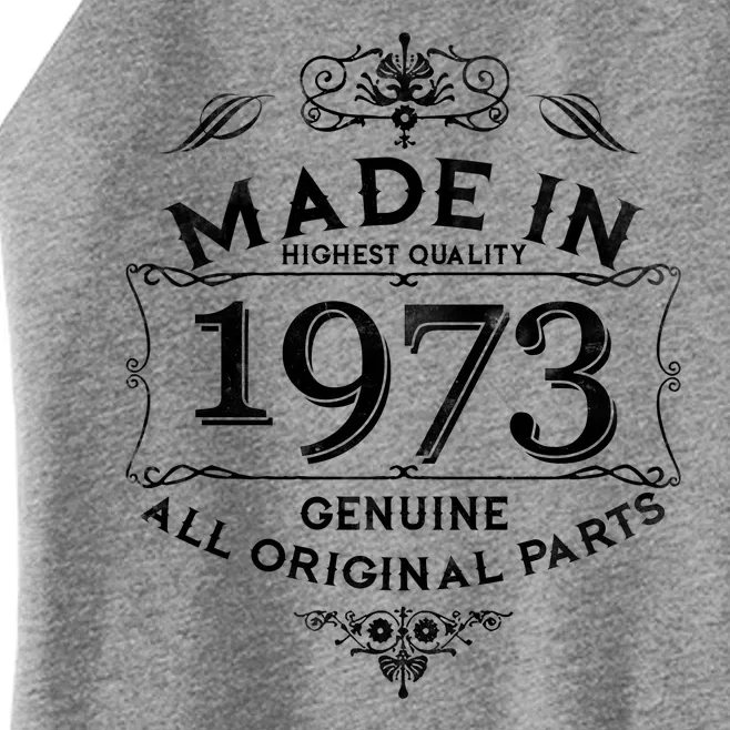 Made In Highest Quality Genuine All Original Parts 1973 50th Birthday Women’s Perfect Tri Rocker Tank