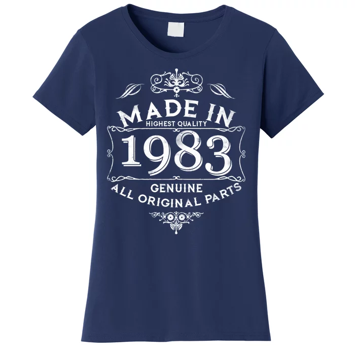 Made In Highest Quality Genuine All Original Parts 1983 40th Birthday Women's T-Shirt