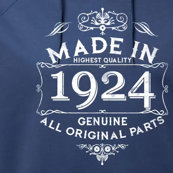 Made In Highest Quality Genuine All Original Parts 1924 100th Birthday Performance Fleece Hoodie