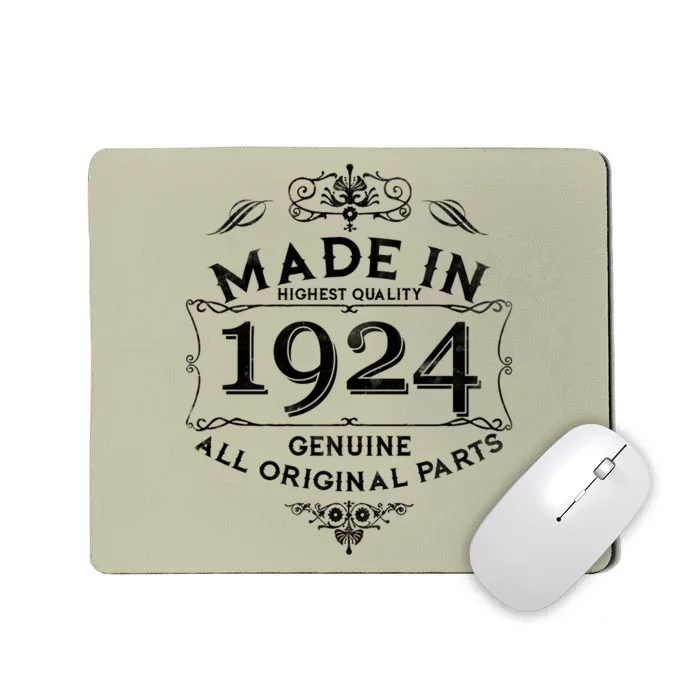 Made In Highest Quality Genuine All Original Parts 1924 100th Birthday Mousepad