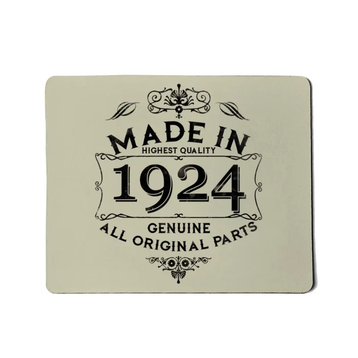 Made In Highest Quality Genuine All Original Parts 1924 100th Birthday Mousepad