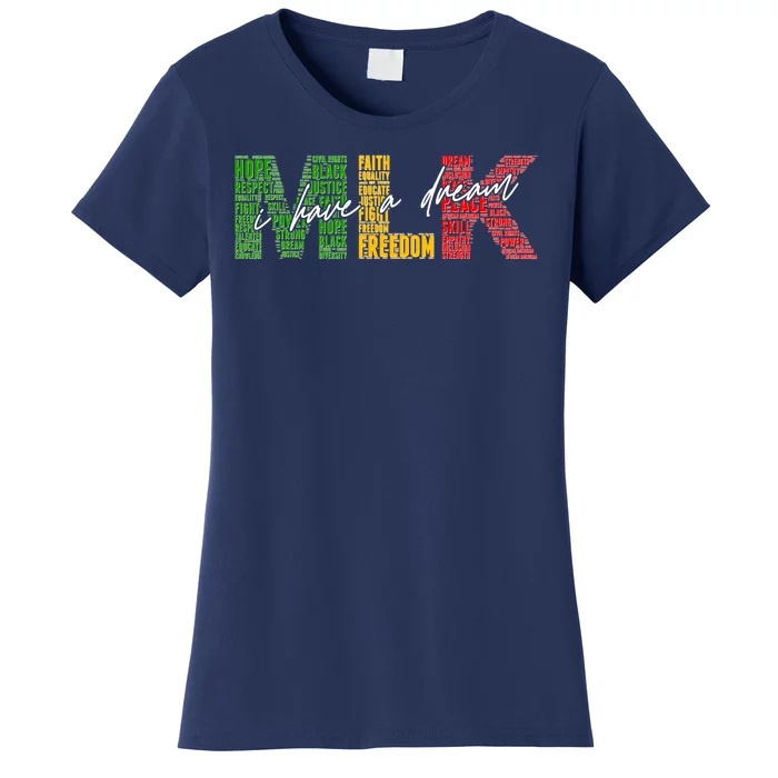 Mlk I Have A Dream Women's T-Shirt