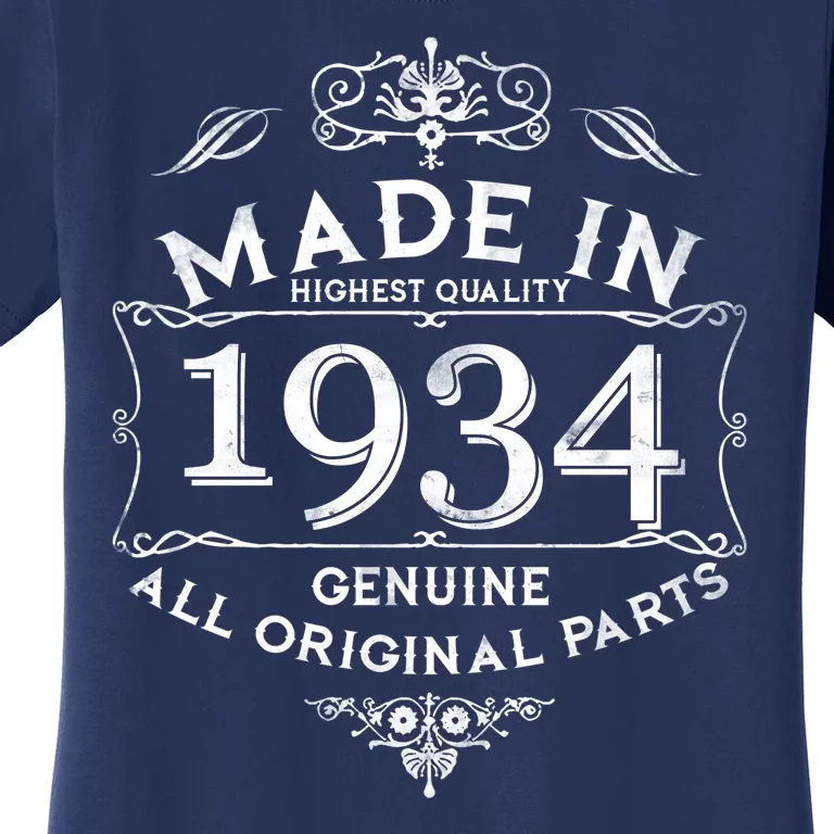 Made In Highest Quality Genuine All Original Parts 1934 90th Birthday Women's T-Shirt