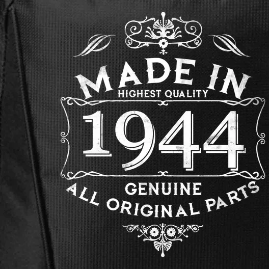 Made In Highest Quality Genuine All Original Parts 1944 80th Birthday City Backpack