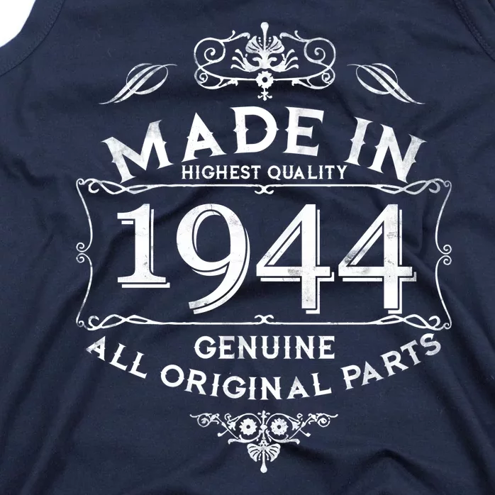 Made In Highest Quality Genuine All Original Parts 1944 80th Birthday Tank Top