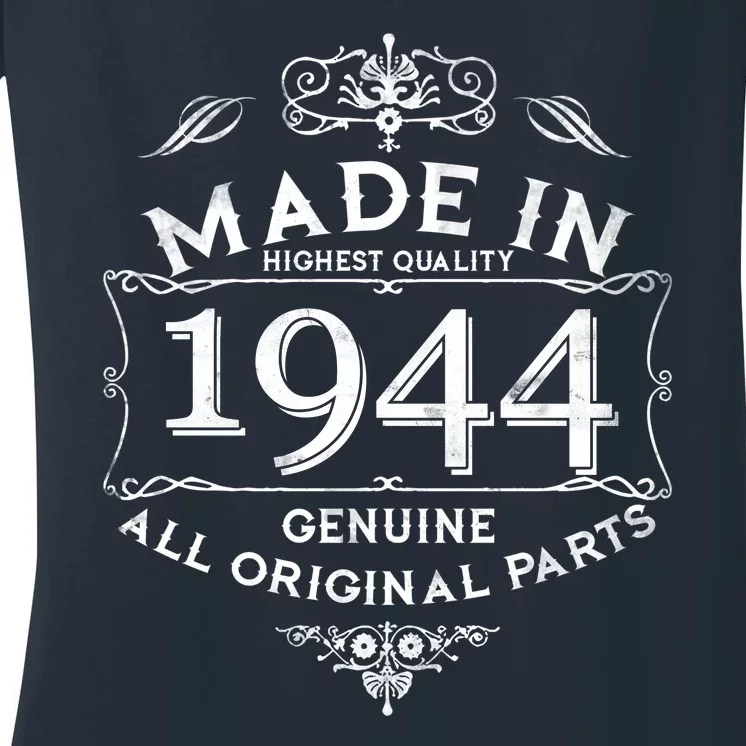 Made In Highest Quality Genuine All Original Parts 1944 80th Birthday Women's V-Neck T-Shirt