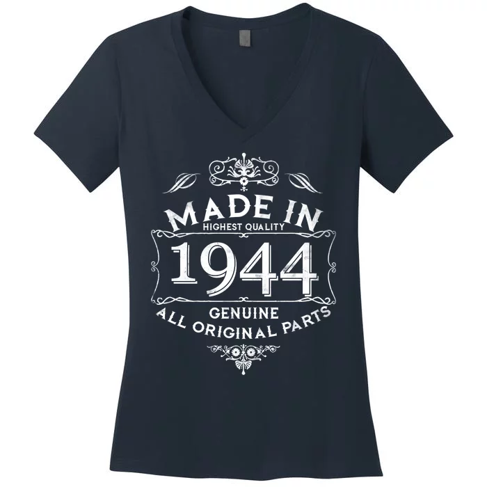 Made In Highest Quality Genuine All Original Parts 1944 80th Birthday Women's V-Neck T-Shirt