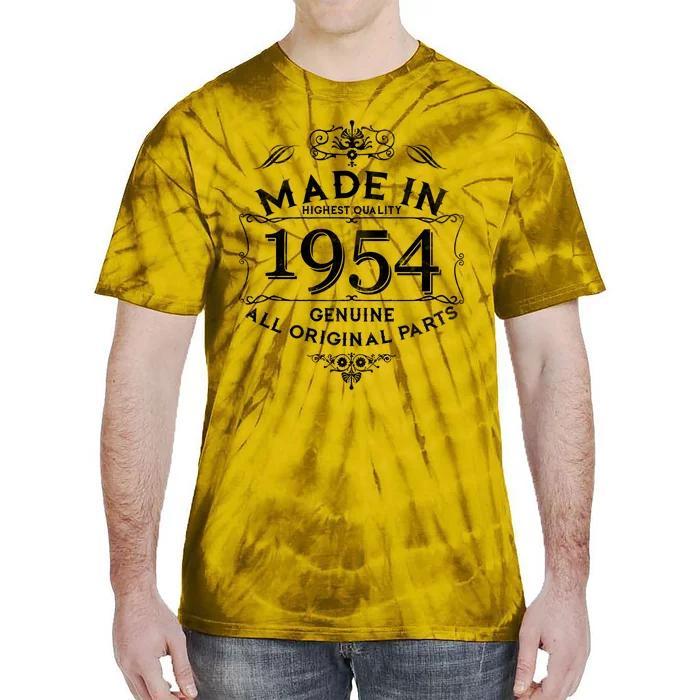 Made In Highest Quality Genuine All Original Parts 1954 70th Birthday Tie-Dye T-Shirt