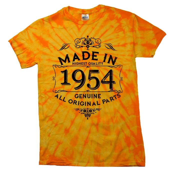 Made In Highest Quality Genuine All Original Parts 1954 70th Birthday Tie-Dye T-Shirt