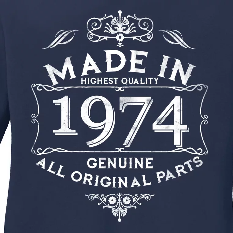 Made In Highest Quality Genuine All Original Parts 1974 50th Birthday Ladies Long Sleeve Shirt