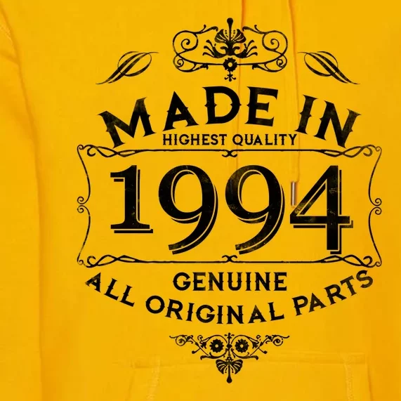 Made In Highest Quality Genuine All Original Parts 1994 30th Birthday Premium Hoodie