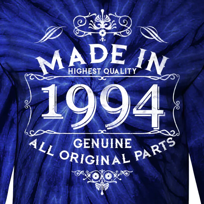 Made In Highest Quality Genuine All Original Parts 1994 30th Birthday Tie-Dye Long Sleeve Shirt