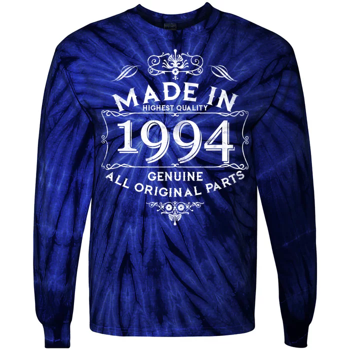 Made In Highest Quality Genuine All Original Parts 1994 30th Birthday Tie-Dye Long Sleeve Shirt