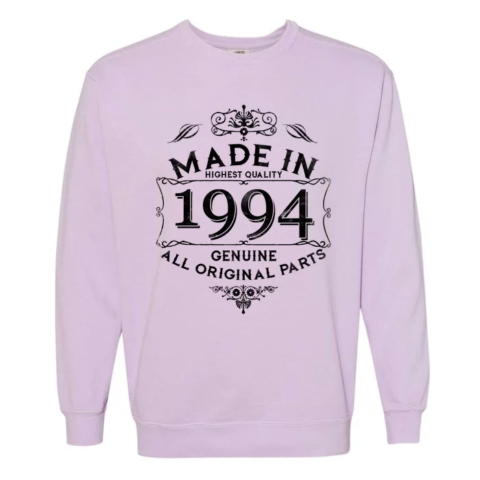 Made In Highest Quality Genuine All Original Parts 1994 30th Birthday Garment-Dyed Sweatshirt