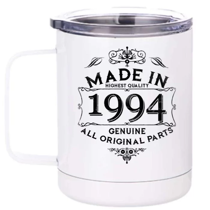 Made In Highest Quality Genuine All Original Parts 1994 30th Birthday Front & Back 12oz Stainless Steel Tumbler Cup