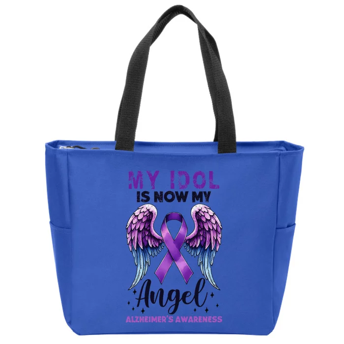 My Idol Is Now My Angel AlzheimerS Awareness Month Zip Tote Bag