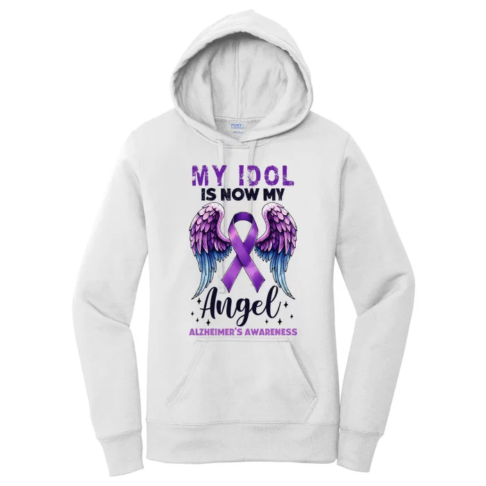 My Idol Is Now My Angel AlzheimerS Awareness Month Women's Pullover Hoodie