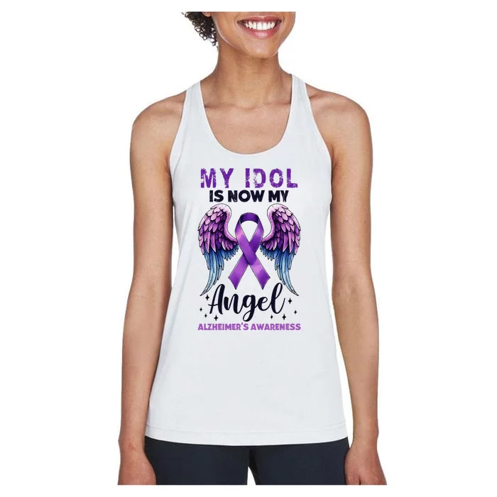 My Idol Is Now My Angel AlzheimerS Awareness Month Women's Racerback Tank