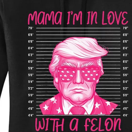 Mama IM In Love With A Felon Women's Pullover Hoodie